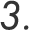 3.