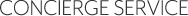 CONCIERGE SERVICE